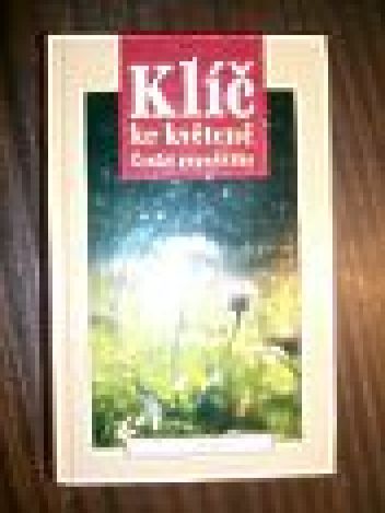 Klíč ke květeně České republiky - klikněte pro zobrazení detailu Klíč ke květeně České republiky - klikněte pro zobrazení detailu