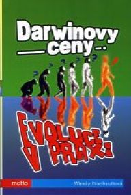 Darwinovy ceny - Evoluce v praxi Darwinovy ceny - Evoluce v praxi: Charles Darwin v evoluční teorii uvádí, že díky…