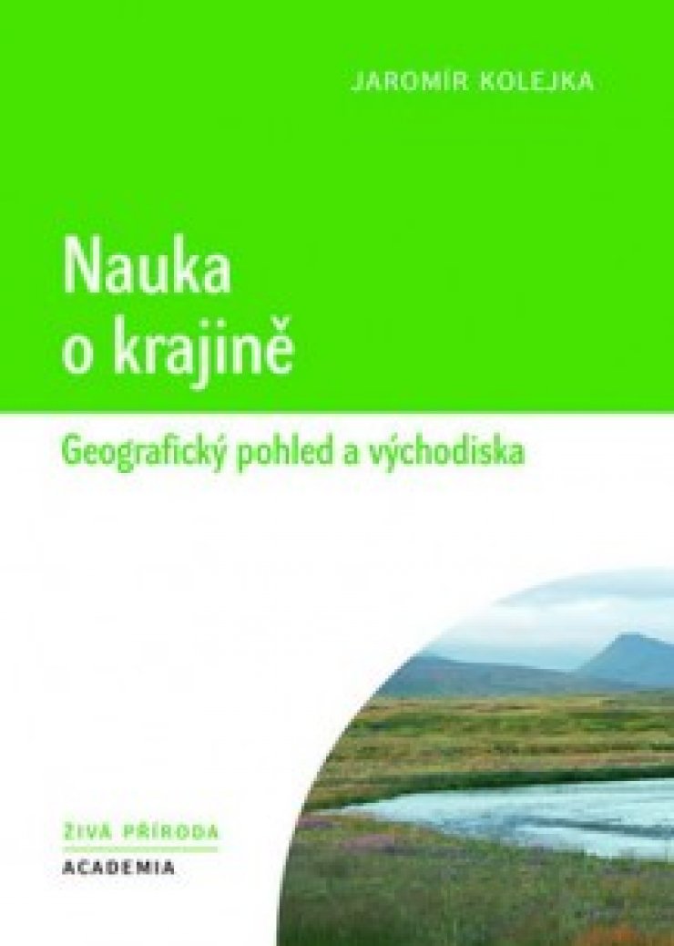 zobrazit detail snímku: Obálka knihy Nauka o krajině - geografický pohled a východiska: