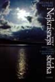 Miloslav Nevrlý: Nejkrásnější sbírka a Zašlá chuť morušek Miloslav Nevrlý: Nejkrásnější sbírka a Zašlá chuť morušek: Bez nadsázky mohu napsat, že Miloslav Nevrlý patří…