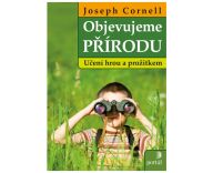 Kniha Objevujeme přírodu Kniha Objevujeme přírodu: Učení hrou a prožitkem
Joseph Cornell, přírodovědec…